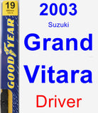 Driver Wiper Blade for 2003 Suzuki Grand Vitara - Premium