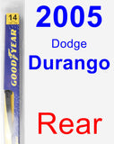 Rear Wiper Blade for 2005 Dodge Durango - Rear