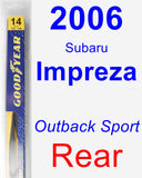 Rear Wiper Blade for 2006 Subaru Impreza - Rear