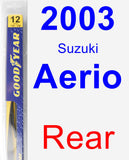 Rear Wiper Blade for 2003 Suzuki Aerio - Rear