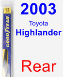 Rear Wiper Blade for 2003 Toyota Highlander - Rear