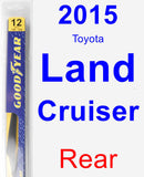 Rear Wiper Blade for 2015 Toyota Land Cruiser - Rear