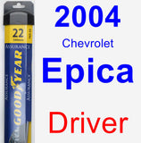 Driver Wiper Blade for 2004 Chevrolet Epica - Assurance