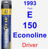 Driver Wiper Blade for 1993 Ford E-150 Econoline - Assurance