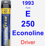 Driver Wiper Blade for 1993 Ford E-250 Econoline - Assurance