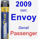 Passenger Wiper Blade for 2009 GMC Envoy - Assurance