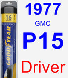 Driver Wiper Blade for 1977 GMC P15 - Assurance