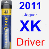 Driver Wiper Blade for 2011 Jaguar XK - Assurance