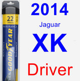 Driver Wiper Blade for 2014 Jaguar XK - Assurance