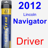 Driver Wiper Blade for 2012 Lincoln Navigator - Assurance