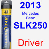 Driver Wiper Blade for 2013 Mercedes-Benz SLK250 - Assurance