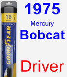 Driver Wiper Blade for 1975 Mercury Bobcat - Assurance