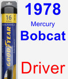 Driver Wiper Blade for 1978 Mercury Bobcat - Assurance