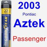 Passenger Wiper Blade for 2003 Pontiac Aztek - Assurance