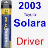 Driver Wiper Blade for 2003 Toyota Solara - Assurance