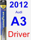 Driver Wiper Blade for 2012 Audi A3 - Hybrid