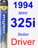 Driver Wiper Blade for 1994 BMW 325i - Hybrid