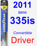 Driver Wiper Blade for 2011 BMW 335is - Hybrid