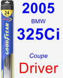 Driver Wiper Blade for 2005 BMW 325Ci - Hybrid