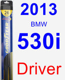 Driver Wiper Blade for 2013 BMW 530i - Hybrid