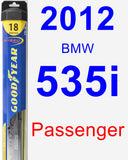 Passenger Wiper Blade for 2012 BMW 535i - Hybrid