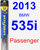 Passenger Wiper Blade for 2013 BMW 535i - Hybrid