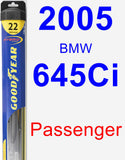 Passenger Wiper Blade for 2005 BMW 645Ci - Hybrid