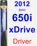 Driver Wiper Blade for 2012 BMW 650i xDrive - Hybrid