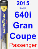 Passenger Wiper Blade for 2015 BMW 640i Gran Coupe - Hybrid