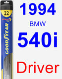 Driver Wiper Blade for 1994 BMW 540i - Hybrid