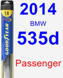 Passenger Wiper Blade for 2014 BMW 535d - Hybrid