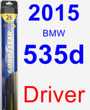 Driver Wiper Blade for 2015 BMW 535d - Hybrid