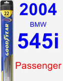 Passenger Wiper Blade for 2004 BMW 545i - Hybrid