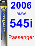 Passenger Wiper Blade for 2006 BMW 545i - Hybrid