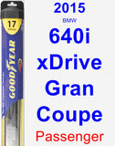 Passenger Wiper Blade for 2015 BMW 640i xDrive Gran Coupe - Hybrid