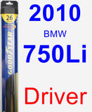 Driver Wiper Blade for 2010 BMW 750Li - Hybrid