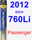 Passenger Wiper Blade for 2012 BMW 760Li - Hybrid