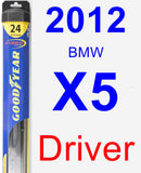 Driver Wiper Blade for 2012 BMW X5 - Hybrid