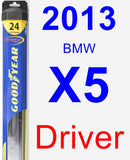 Driver Wiper Blade for 2013 BMW X5 - Hybrid