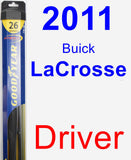 Driver Wiper Blade for 2011 Buick LaCrosse - Hybrid