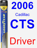 Driver Wiper Blade for 2006 Cadillac CTS - Hybrid