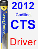 Driver Wiper Blade for 2012 Cadillac CTS - Hybrid