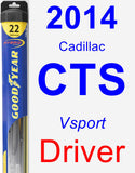 Driver Wiper Blade for 2014 Cadillac CTS - Hybrid