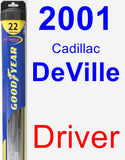 Driver Wiper Blade for 2001 Cadillac DeVille - Hybrid