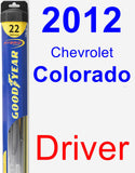 Driver Wiper Blade for 2012 Chevrolet Colorado - Hybrid