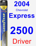 Driver Wiper Blade for 2004 Chevrolet Express 2500 - Hybrid