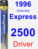 Driver Wiper Blade for 1996 Chevrolet Express 2500 - Hybrid