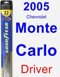 Driver Wiper Blade for 2005 Chevrolet Monte Carlo - Hybrid