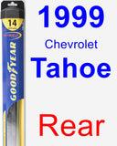 Rear Wiper Blade for 1999 Chevrolet Tahoe - Hybrid