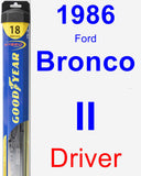 Driver Wiper Blade for 1986 Ford Bronco II - Hybrid